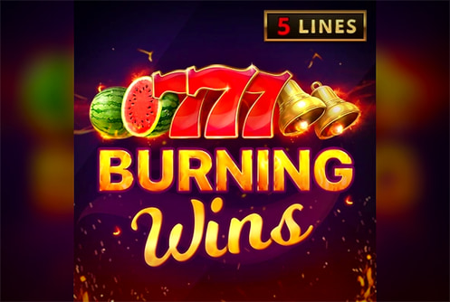 Burning Wins